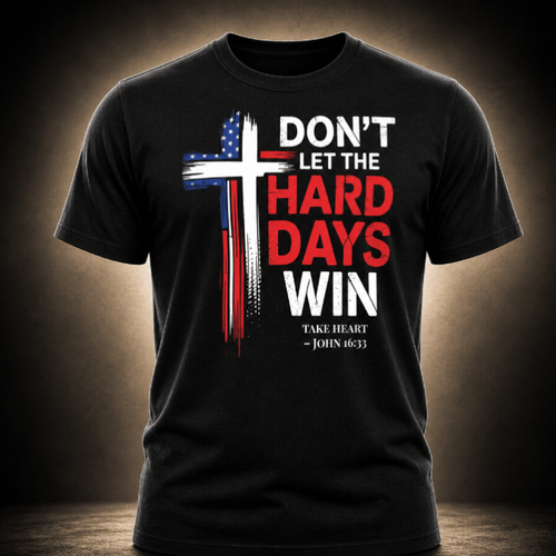 Front view of the Don't Let the Hard Days Win Christian t-shirt featuring a distressed American flag cross, bold red and white lettering, and John 16:33 scripture on a black heather tee.