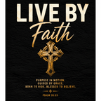 Black faith-based apparel design featuring gold cross artwork, “Live By Faith” typography, and Psalm 18:33 scripture with bold Christian biker aesthetic.