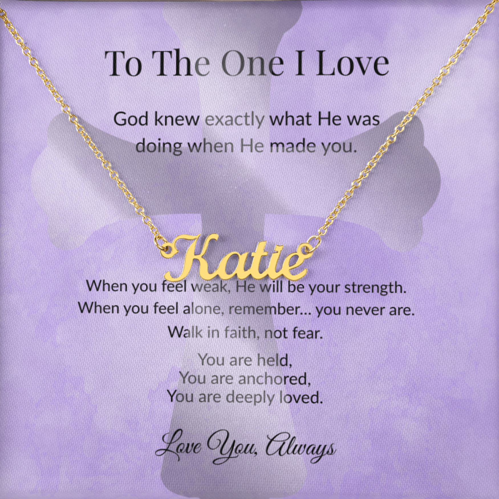 To The One I Love – Personalized Name Necklace – Gift For Someone Special faith - based apparel - Held & Anchored