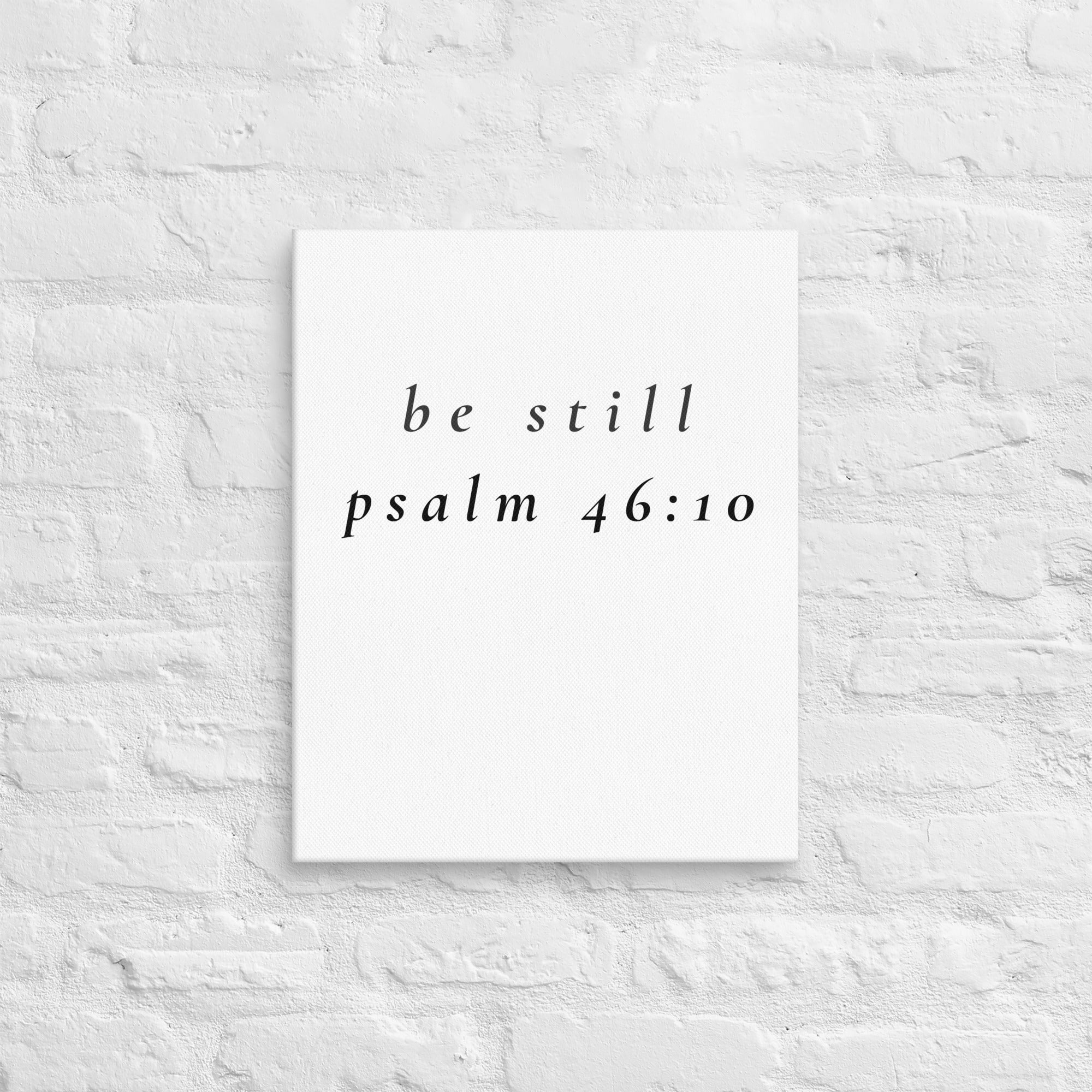 Be Still Psalm 46:10 Canvas | Minimal Faith Wall Art - Held & Anchored