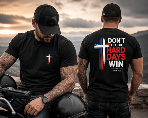 Don’t Let the Hard Days Win – Back Print Edition faith - based apparel - Held & Anchored