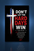 Product mPatriotic Christian encouragement prayer card featuring a distressed American flag cross and bold “Don’t Let the Hard Days Win” message with an inspirational prayer on a black background.