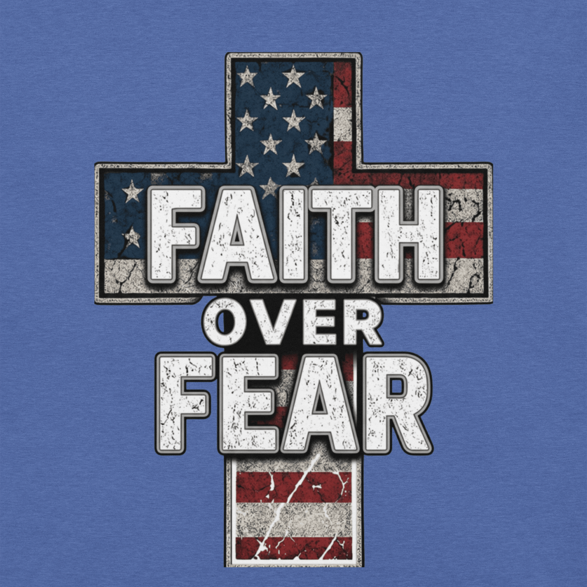 Cross-shaped design with 'Faith Over Fear' text on a Heather True Royal-background