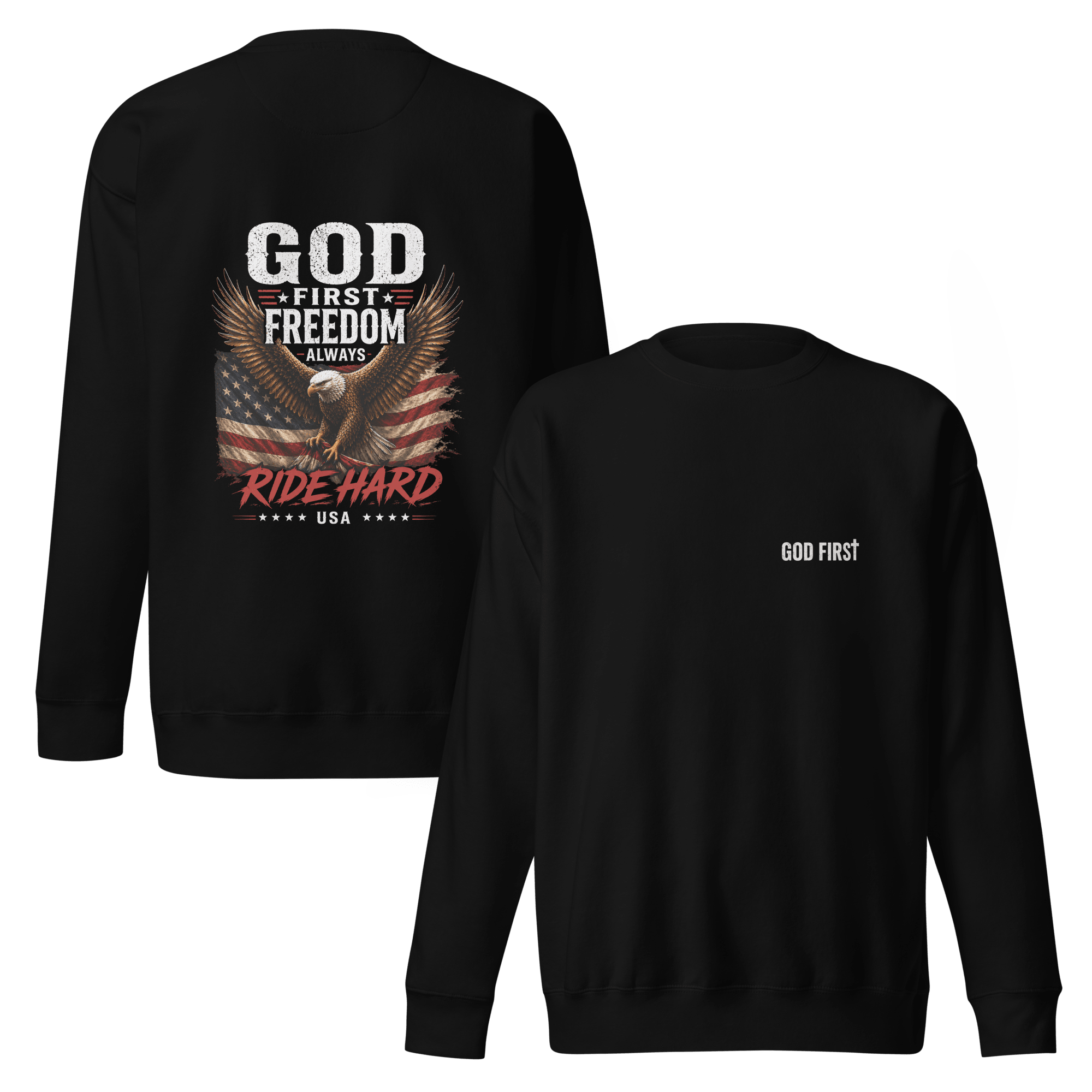 God First Freedom Always Ride Hard Sweatshirt – Christian Biker Crewneck faith - based apparel - Held & Anchored
