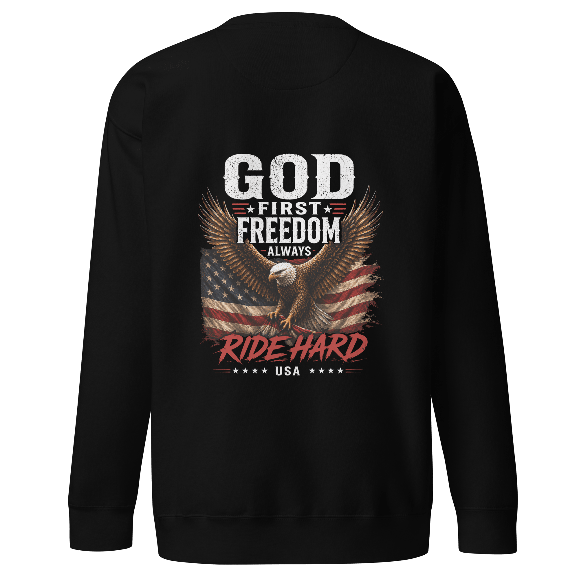 God First Freedom Always Ride Hard Sweatshirt – Christian Biker Crewneck faith - based apparel - Held & Anchored