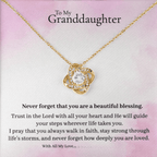 To My Granddaughter – Inspirational Love Knot Necklace faith - based apparel - Held & Anchored