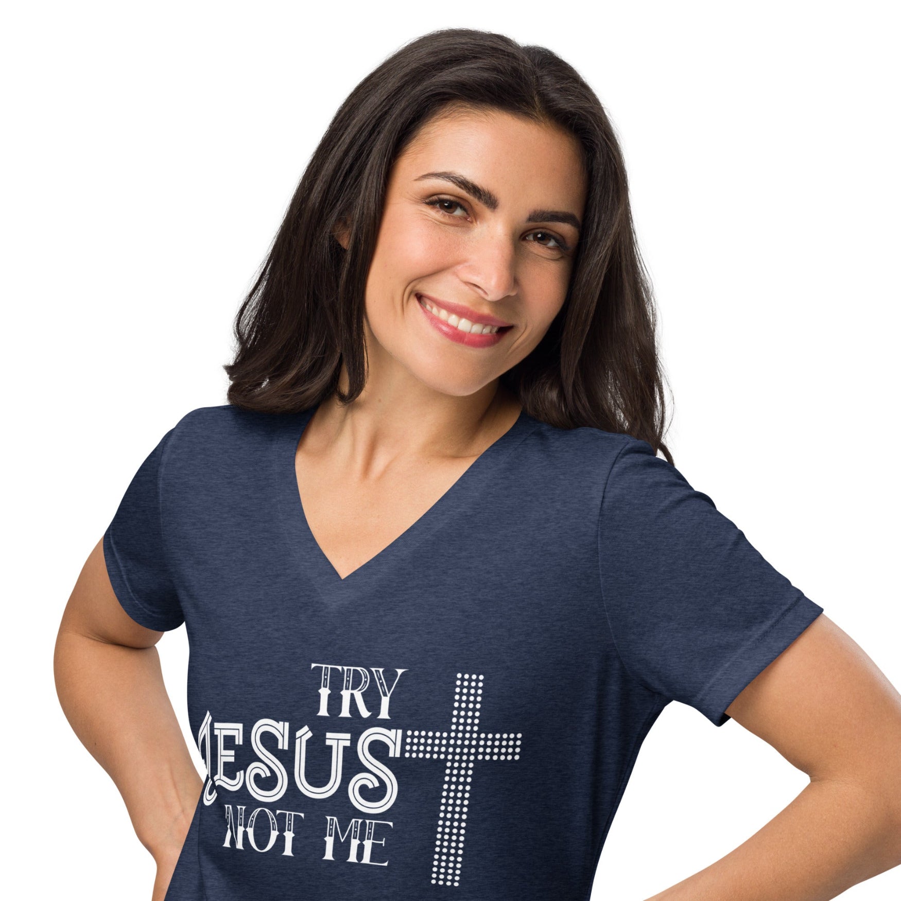 Try Jesus Not Me Christian V - Neck T-Shirt – Faith Humor Tee - Held & Anchored